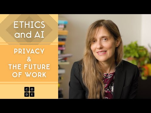 Play video Ethics & AI: Privacy & the Future of Work